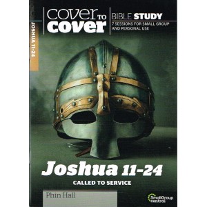 Cover To Cover - Joshua 11-24: Called To Service By Phinn Hall
